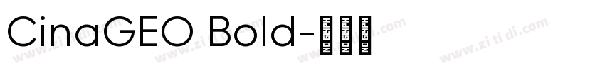 CinaGEO Bold字体转换